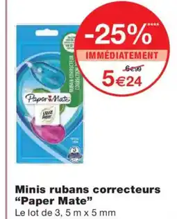 Monoprix PAPER MATE Minis rubans correcteurs offre