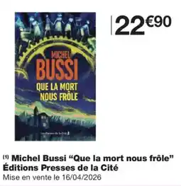 Monoprix Michel Bussi Que la mort nous frôle Éditions Presses de la Cité offre