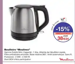 Monoprix MOULINEX Bouilloire offre
