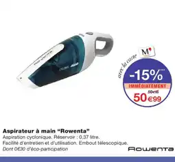Monoprix ROWENTA Aspirateur à main offre