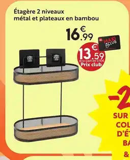 Maxi Bazar Étagère 2 niveaux métal et plateaux en bambou offre