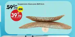Maxi Bazar Suspension Alara jut offre