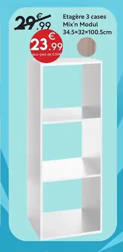 Maxi Bazar Etagère 3 cases Mix'n Modul offre