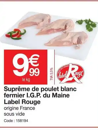 Promocash Suprême de poulet blanc fermier I.G.P du Maine Label Rouge offre