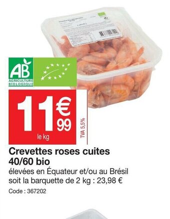 Promocash Crevettes roses cuites 40/60 bio offre