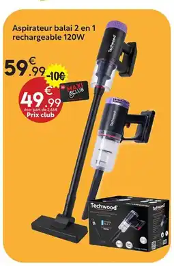 Maxi Bazar Aspirateur balai 2 en 1 rechargeable 120W offre