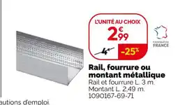 Weldom Rail, fourrure ou montant métallique offre