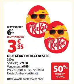Auchan Oeuf géant kitkat nestlé offre
