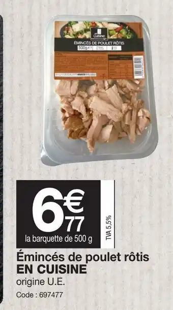 Promocash Émincés de Poulet Rôtis offre