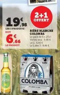 Hyper U BIÈRE BLANCHE COLOMBA offre