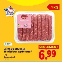 Lidl L'ÉTAL DU BOUCHER 18 chipolatas supérieures offre