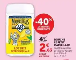 Hyper U DOUCHE “LE PETIT MARSEILLAIS” offre