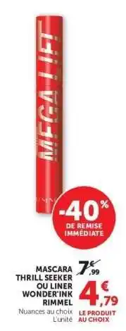 Hyper U Mascara Thrill Seeker ou Liner Wonder'Ink Rimmel offre
