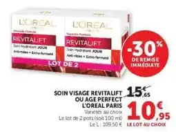 Hyper U Soin Visage Revitalift ou Age Perfect L'Oreal Paris offre