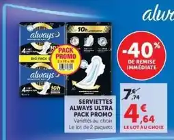 Hyper U Serviettes Always Ultra Pack Promo offre