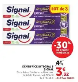 Hyper U Dentifrice Intégral 8 Signal offre