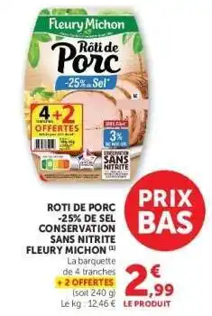 Hyper U Rôti de Porc -25% de Sel Conservation Sans Nitrite Fleury Michon offre