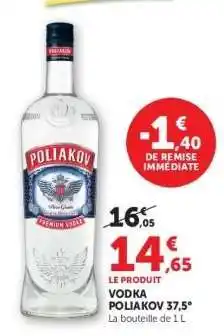 Hyper U Vodka Poliakov 37,5° offre