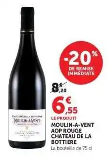 Hyper U MOULIN A VENT AOP ROUGE CHATEAU DE LA BOTTIERE offre