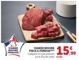 Hyper U Viande bovine : pièce à fondue offre