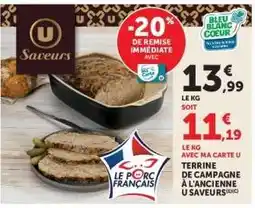 Hyper U TERRINE DE CAMPAGNE À L'ANCIENNE U SAVEURS offre