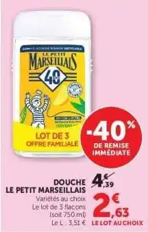 Super U DOUCHE “LE PETIT MARSEILLAIS” offre