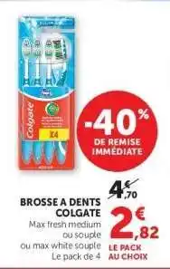 Super U Brosse à dents Colgate offre