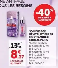 Super U Soin Visage Revitalift Filler ou Vitamine C L'Oréal Paris offre