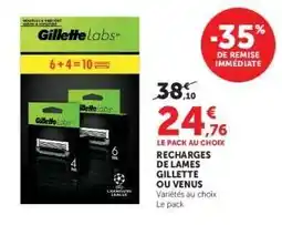 Super U Recharges de lames Gillette ou Venus offre