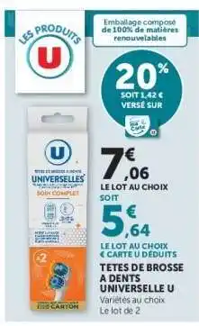 Super U Têtes de brosse à dents Universelle U offre