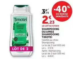 Super U Shampooing ou Après Shampooing Timotei offre