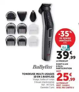 Super U TONDEUSE MULTI-USAGES 10 EN 1 “BABYLISS” offre