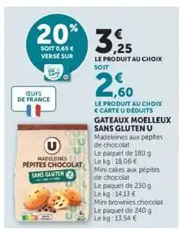 Super U GATEAUX MOELLEUX SANS GLUTEN U offre