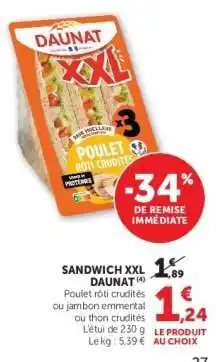 Super U SANDWICH XXL DAUNAT offre