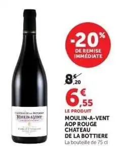 Super U MOULIN A VENT AOP ROUGE CHATEAU DE LA BOTTIERE offre