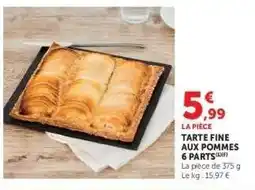 Super U Tarte fine aux pommes 6 parts offre