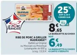 Super U Ribs de porc à griller Madrange offre