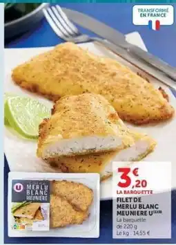 Super U FILET DE MERLU BLANC MEUNIÈRE U offre