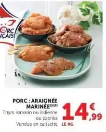Super U PORC : ARAIGNÉE MARINÉE offre