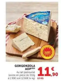 Super U Gorgonzola Aop offre