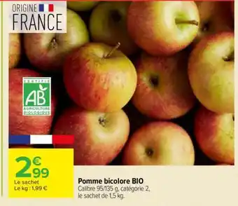 Carrefour POMME BICOLORE BIO offre