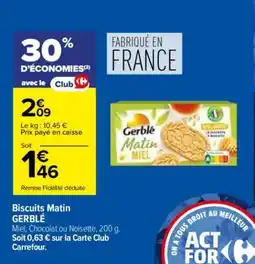 Carrefour Biscuits matin GERBLÉ offre