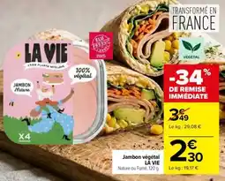 Carrefour JAMBON VÉGÉTAL “LA VIE” offre