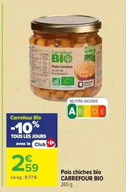 Carrefour Pois chiches bio CARREFOUR BIO offre