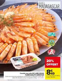 Carrefour Crevette rose cuite ASC LABEL ROUGE FILIÈRE QUALITÉ CARREFOUR offre