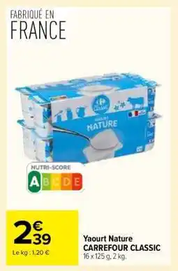 Carrefour Yaourt nature CARREFOUR CLASSIC' offre