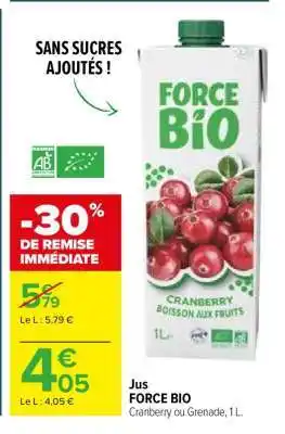 Carrefour Jus FORCE BIO offre