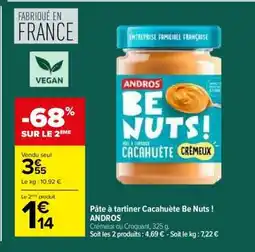 Carrefour PÂTE À TARTINER CACAHUÈTE BE NUTS ANDROS offre