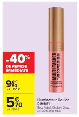 Carrefour Illuminateur Liquide RIMMEL offre