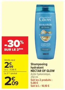 Carrefour Shampooing hydratant NECTAR OF GLOW offre